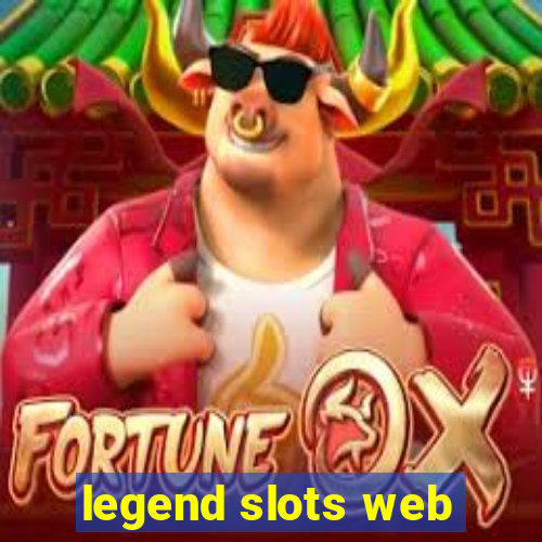 legend slots web